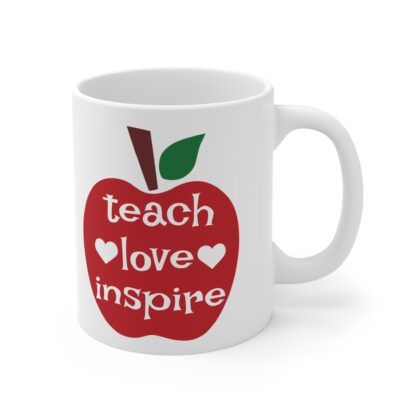 Inspirational Teacher Mug - Teach Love Inspire - 11oz Ceramic Coffee Cup - Image 4
