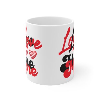 Love You More Heart Mug - Romantic Gift for Couples & Loved Ones - Image 2