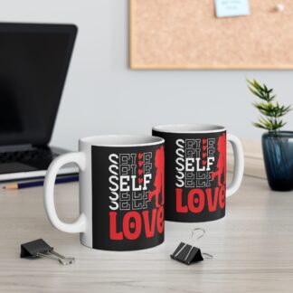 Self Love Mug - 11oz Black Coffee Cup for Empowerment & Motivation
