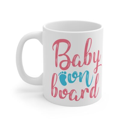 Baby On Board | White Ceramic Mug 11oz - Image 3