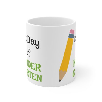 First Day of Kindergarten Mug - 11oz Coffee Cup for Teachers & Kids - Image 2
