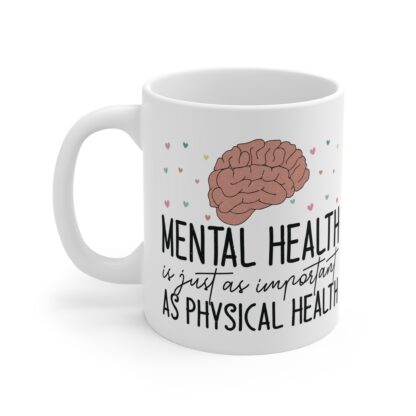 Inspirational Mental Health Awareness Mug - 11oz - Image 3