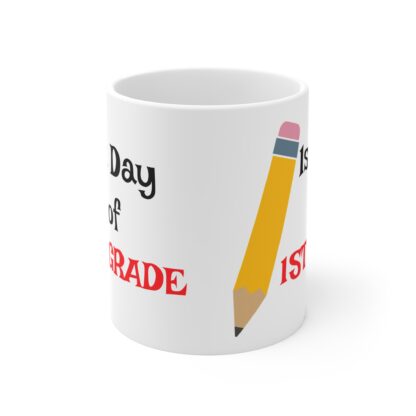 Personalized First Day of 1st Grade Mug, School Teacher Gift, Back to School Coffee Cup, Student Celebration, Education Keepsake - Image 2