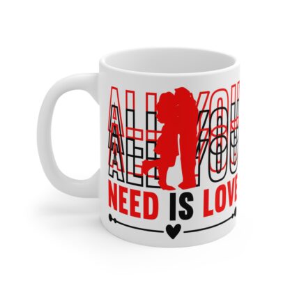 All You Need Is Love - 11oz Mug - Image 3