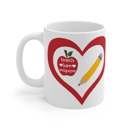Inspirational Teacher Mug - 11oz - 'Teach Love Inspire' Design - Image 3
