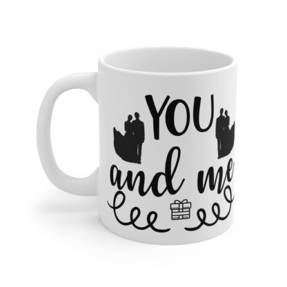 Romantic Couple Mug - "You and Me" - Perfect Gift for Anniversaries and Celebrations - Image 3