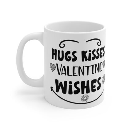 Valentine's Day Mug - Hugs Kisses Wishes 11oz - Image 3