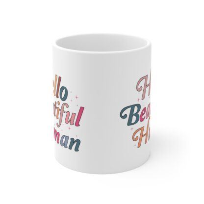 Inspirational 11oz Mug - 'Hello Beautiful Human' - Image 2