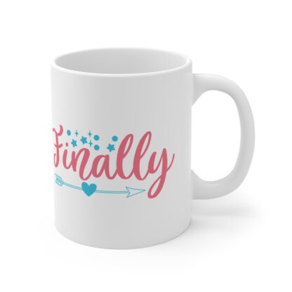 Finally | White Ceramic Mug 11oz - Image 4