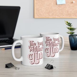 The Cool Mums Club Mug - 11oz | Perfect Gift for Moms | Fun Coffee Cup