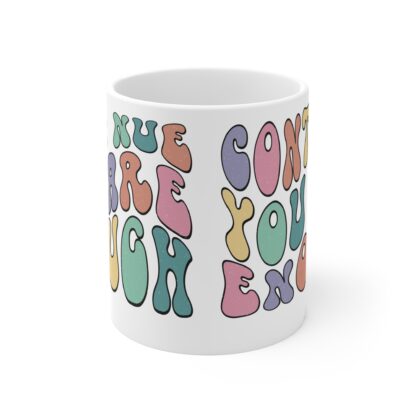 Colorful Motivational Mug - "You Are Enough" Quote - Perfect Gift for Self-Care and Encouragement - Image 2