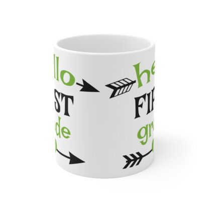 Hello First Grade Mug - 11oz Fun Teacher Gift for Back to School - Image 2