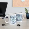 Fishing Lover's 11oz Coffee Mug - 'Wishing I Was Fishing'