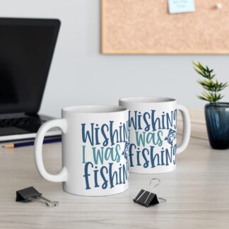 Fishing Lover's 11oz Coffee Mug - 'Wishing I Was Fishing'