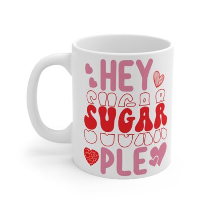 Personalized 11oz Mug - 'Hey Sugar' Design for Sweet Moments - Image 3