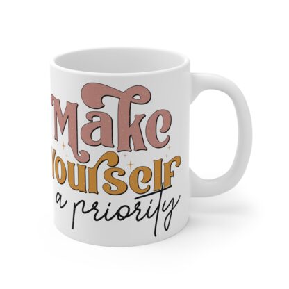 Inspirational Self-Care Mug - 11oz - "Make Yourself a Priority" - Image 4