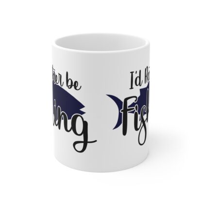I'd Rather Be Fishing Mug - 11oz Fishing Lover's Coffee Cup - Image 2