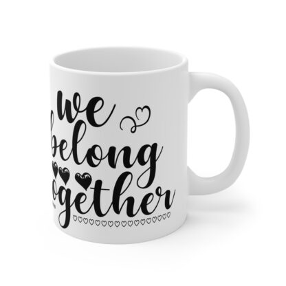 Couple's Mug - We Belong Together, Romantic Coffee Cup, Love Gift for Him, Engagement Gift, Anniversary Present, Cute Kitchen Decor - Image 4