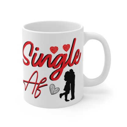 Funny Single AF Mug - Perfect for Valentine's Day and Self-Love - Image 4