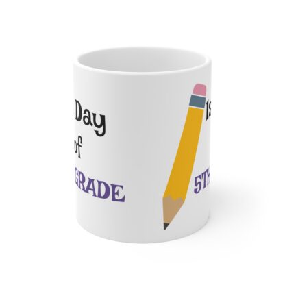 Back to School 1st Day of 5th Grade Mug - 11oz Ceramic Teacher Gift - Image 2