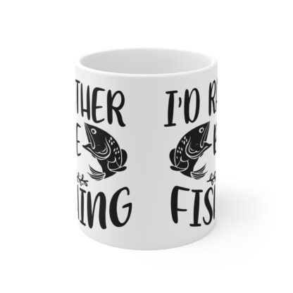 I'd Rather Be Fishing Mug - 11oz Fishing Lover Coffee Cup - Image 2