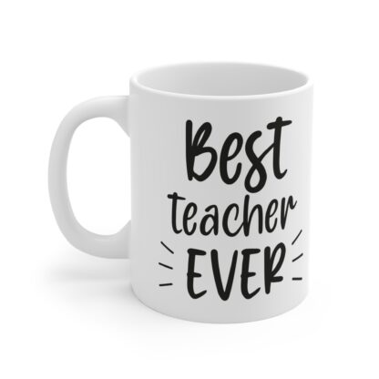 Best Teacher Ever Mug - Perfect Gift for Educators - Image 3