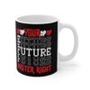 Your Future Mug - Fun Black Coffee Cup for Mister Right - Image 4