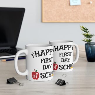 Happy First Day of School Mug 11oz - Perfect Teacher Gift & Back-to-School Essential