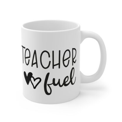 Teacher Fuel Mug 11oz – Perfect Gift for Educators - Image 4