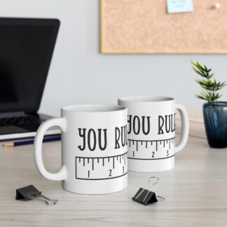 "You Rule" Measuring Mug - 11oz Fun Coffee Cup for Teachers and Friends