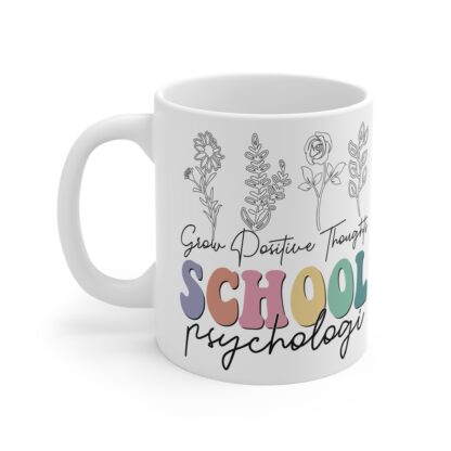 Positive Thoughts School Psychologist Mug - 11oz Coffee Cup for Educators and Mental Health Advocates - Image 3