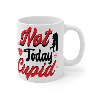 Not Today Cupid - Funny 11oz Mug for Valentine's Day - Image 4