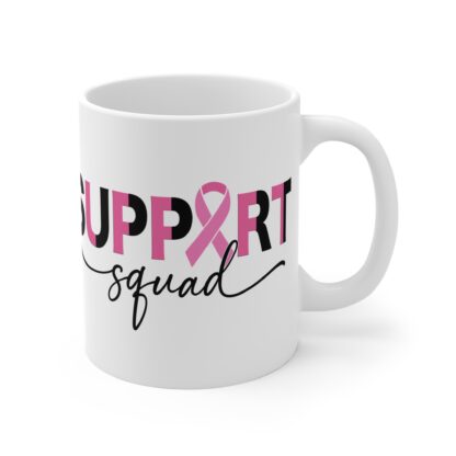 Support Squad Mug - 11oz Breast Cancer Awareness Coffee Cup - Image 4