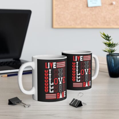 Live Love Bake Mug - 11oz Coffee Cup, Cute Gift for Bakers, Inspirational Kitchen Decor, Valentine's Day, Birthday Gift