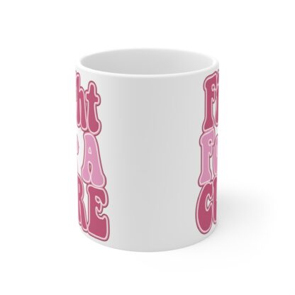 Inspirational 11oz Mug - Fight For A Cure - Perfect for Supporters & Awareness Campaigns - Image 2