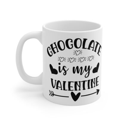 Valentine's Day Mug 11oz - "Chgocolate is My Valentine" - Image 3