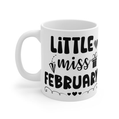 Cute 'Little Miss February' Mug - 11oz Coffee Cup for February Birthdays & Celebrations - Image 3