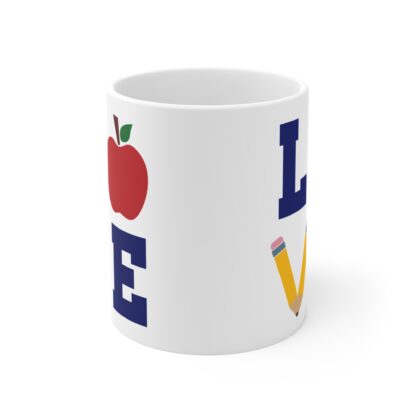 Love Teacher Mug - 11oz Inspirational Gift for Educators - Image 2