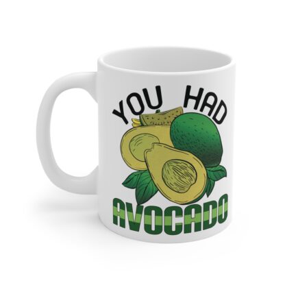 Funny Avocado Mug 11oz - Great Gift for Foodie Friends! - Image 3