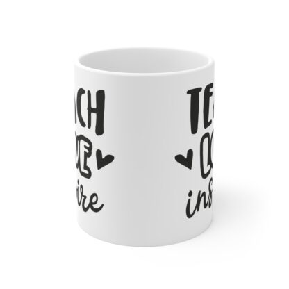 Inspirational Teacher Mug - 11oz Ceramic Coffee Cup with 'Teach Love Inspire' Design - Image 2