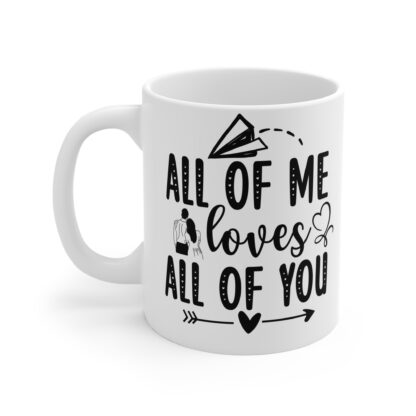 Romantic Love Mug, All of Me Loves You Coffee Cup, Wedding Gift, Anniversary Keepsake, Valentine's Day Present - Image 3