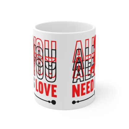 All You Need Is Love - 11oz Mug - Image 2