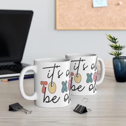 Inspirational 11oz Mug - "It's Okay to Not Be Okay" - Colorful Motivational Coffee Cup
