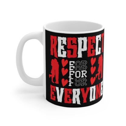 Respect Everyone Mug - 11oz Black Coffee Cup for Love & Inclusivity - Image 3
