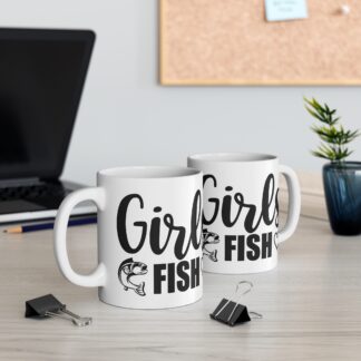 Girls Who Fish Mug - 11oz Fishing Enthusiast Gift