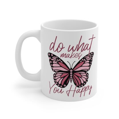 Inspirational Butterfly Mug - 11oz - "Do What Makes You Happy" - Image 3