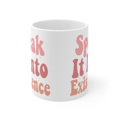 Inspirational Quote Mug - "Speak It Into Existence" - 11oz Coffee Cup for Motivation and Positivity - Image 2