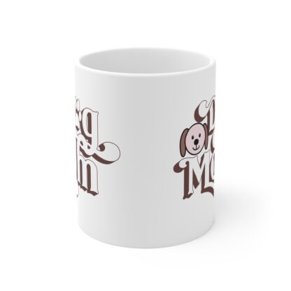 Cute Dog Mom Mug - 11oz Coffee Cup for Dog Lovers - Image 2