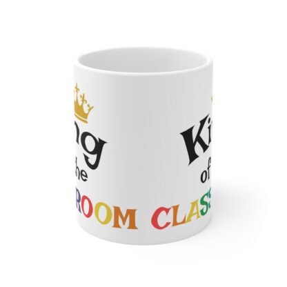 King of the Classroom Mug - Fun Teacher Gift for Back to School, Classroom Decor, and Teacher Appreciation - Image 2