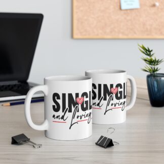 Single and Loving It Mug | Cute Coffee Cup for Singles, Perfect Gift for Friends, Funny Relationship Mug, Self-Love Coffee Mug, Fun [...]